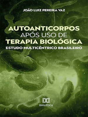 cover image of Autoanticorpos após uso de terapia biológica